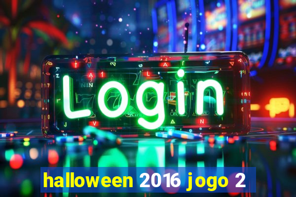 halloween 2016 jogo 2